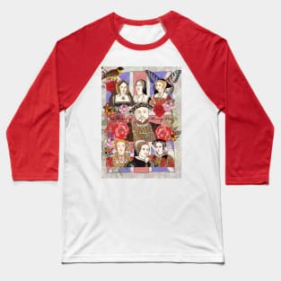 Henry VIII and his six wives Baseball T-Shirt